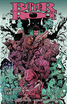 Bitter Root Vol.3 Legacy