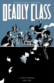Deadly Class Vol.12 A Fond Farewell Part Two
