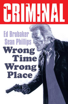 Criminal Vol.7 Wrong Place Wrong Time (New Edition)