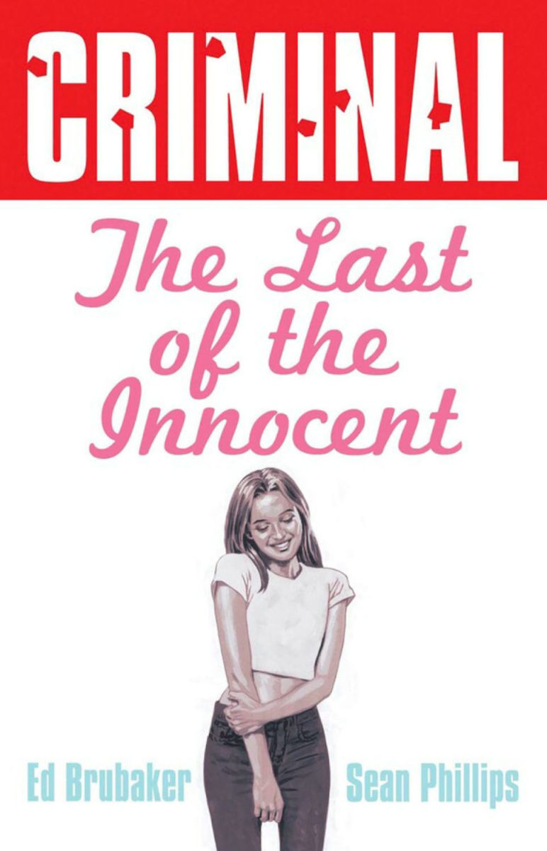 Criminal Vol.6 Last of the Innocent (New Edition)