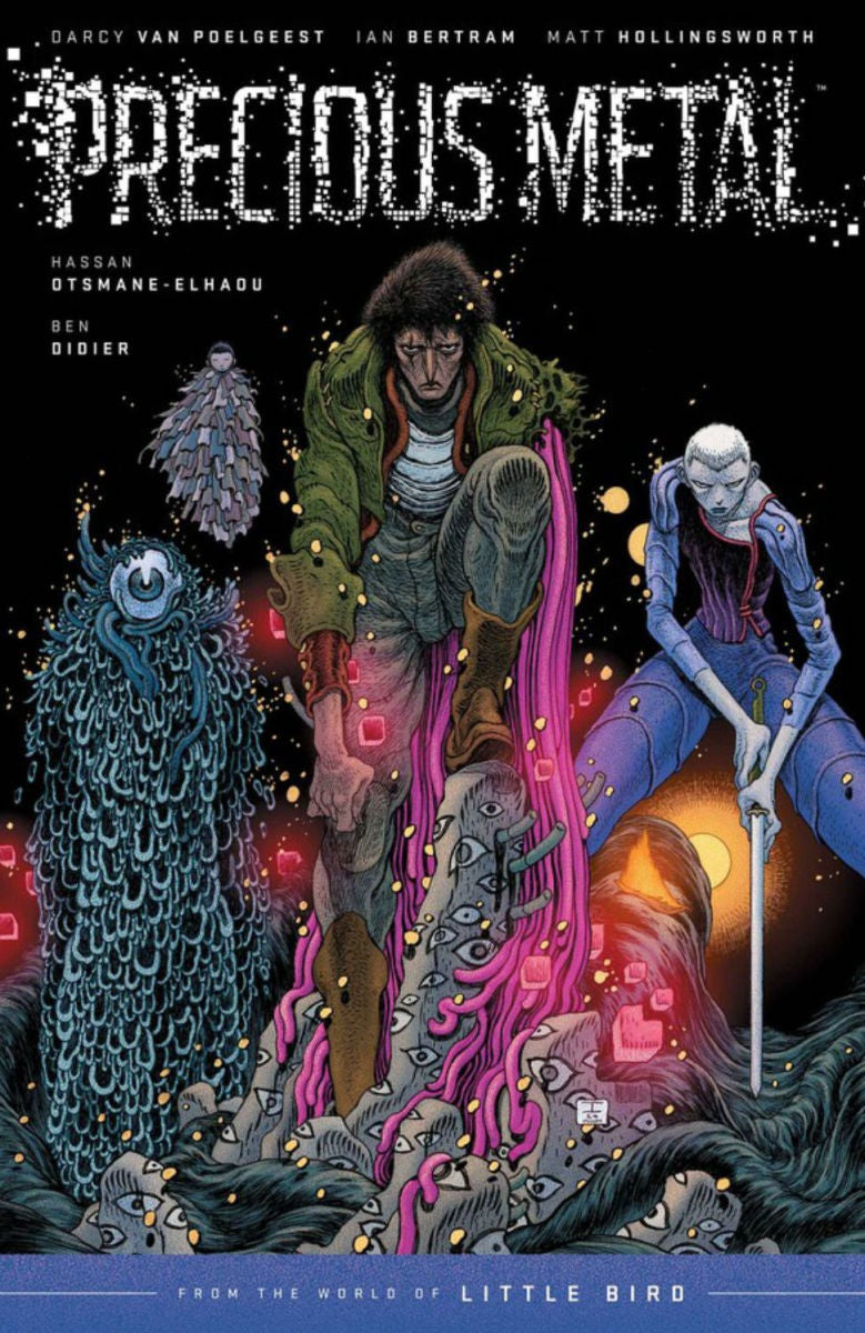 Precious Metal From the World of Little Bird