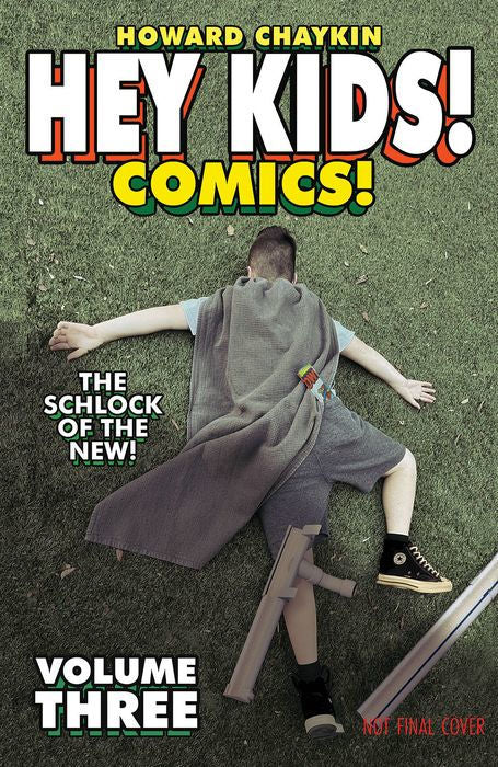 Hey Kids! Comics! Vol.3 The Schlock of the New