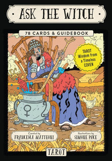 Ask the Witch Tarot: Tarot Wisdom from a Timeless Coven (78 Cards and Guidebook)