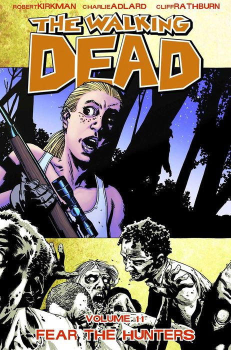 Walking Dead Vol.11 Fear the Hunters