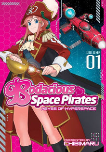 Bodacious Space Pirates Abyss of Hyperspace Vol. 1