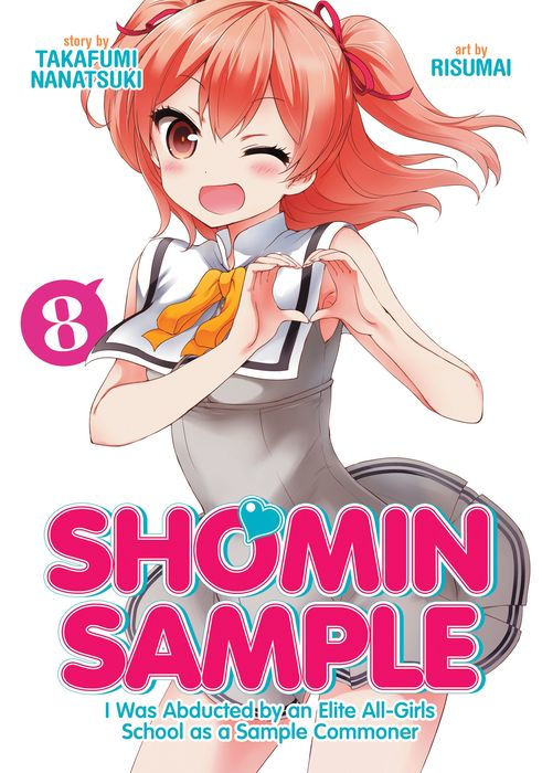 Shomin Sample I Was Abducted by an Elite All-Girls School as a Sample Commoner Vol. 8