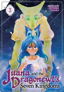 Juana and the Dragonewt's Seven Kingdoms Vol. 3