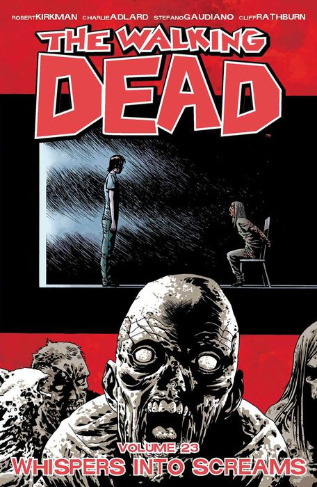 Walking Dead Vol.23 Whispers Into Screams