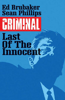 Criminal Vol.6 The Last of the Innocent