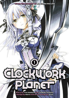 Clockwork Planet Vol.1