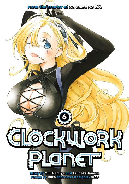 Clockwork Planet Vol.6