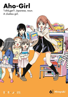 Aho-Girl A Clueless Girl Vol.6