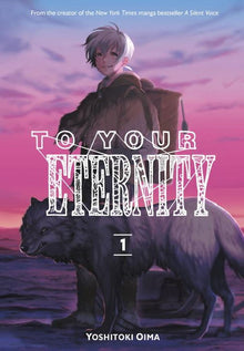 To Your Eternity Vol.1