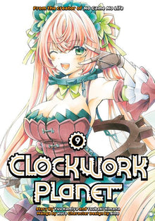 Clockwork Planet Vol.9