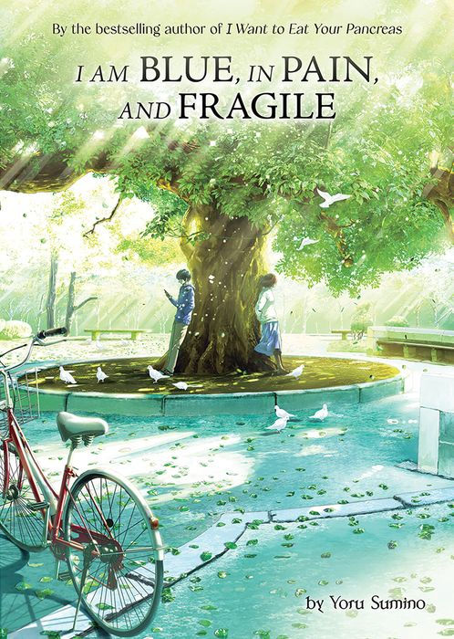 I Am Blue in Pain and Fragile (Light Novel)