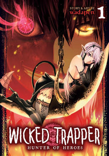 Wicked Trapper Hunter of Heroes Vol. 1