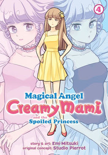 Magical Angel Creamy Mami and the Spoiled Princess Vol. 4