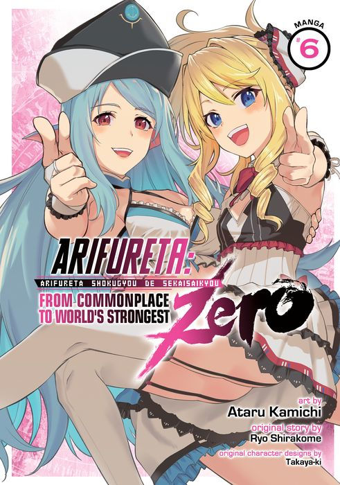 Arifureta From Commonplace to World's Strongest Zero Vol. 6