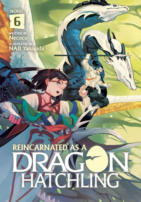 Reincarnated as a Dragon Hatchling (Light Novel) Vol.6