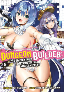 Dungeon Builder The Demon King's Labyrinth Is a Modern City Vol. 9