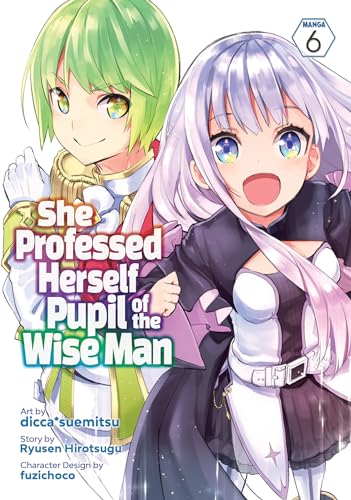 She Professed Herself Pupil of the Wise Man Vol. 6