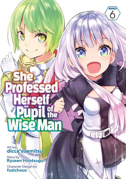 She Professed Herself Pupil of the Wise Man Vol. 6