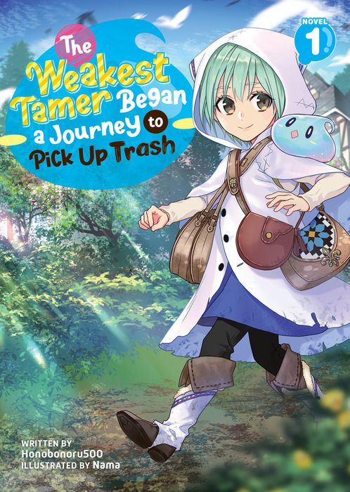 The Weakest Tamer Began a Journey to Pick Up Trash (Light Novel) Vol.1
