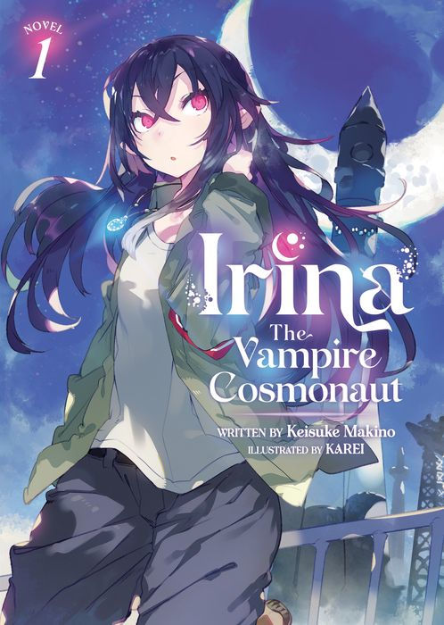Irina The Vampire Cosmonaut (Light Novel) Vol.1