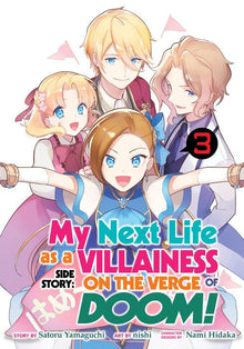 My Next Life as a Villainess Side Story On the Verge of Doom Vol. 3