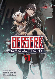 Berserk of Gluttony (Light Novel) Vol.7