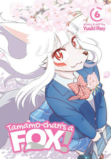 Tamamo-Chan's a Fox Vol. 6