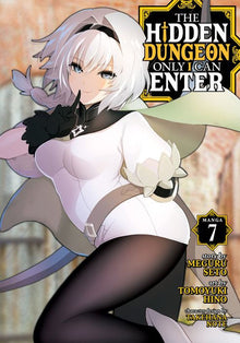 The Hidden Dungeon Only I Can Enter Vol. 7