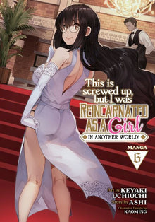 This Is Screwed Up But I Was Reincarnated as a Girl in Another World Vol. 6