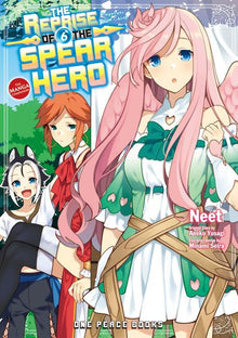 The Reprise of the Spear Hero Vol.06 The Manga Companion
