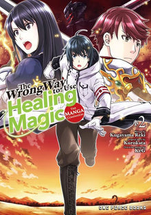 The Wrong Way to Use Healing Magic Vol.2 The Manga Companion