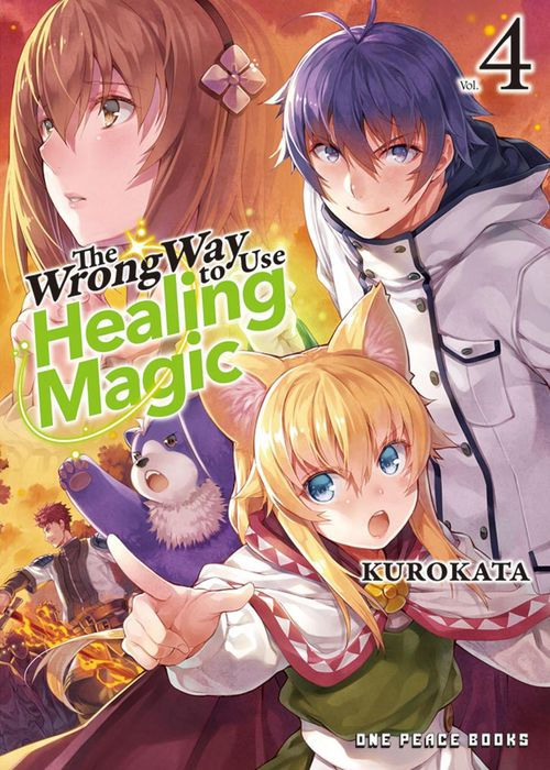 The Wrong Way to Use Healing Magic Vol.4 Light Novel