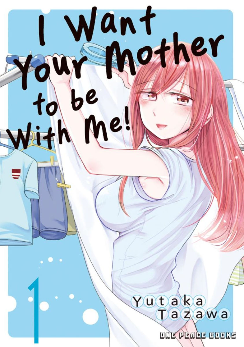 I Want Your Mother to Be with Me! Vol.1