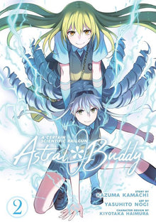 A Certain Scientific Railgun Astral Buddy Vol. 2