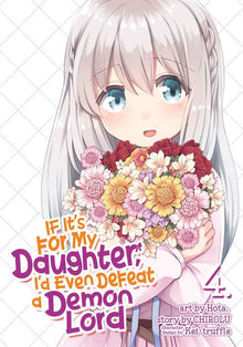 If It's for My Daughter I'd Even Defeat a Demon Lord Vol. 4