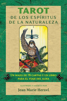 Tarot de Los Espiritus de la Naturaleza: Un Mazo de 78 Cartas Y Un Libro Para El Viaje del Alma