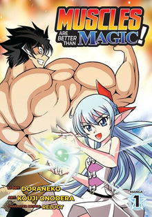 Muscles Are Better Than Magic Vol. 1