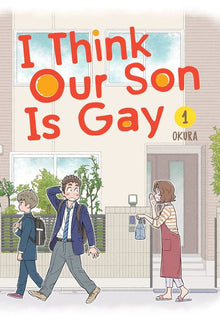 I Think Our Son Is Gay Vol.1