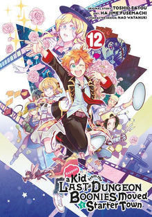 Suppose a Kid from the Last Dungeon Boonies Moved to a Starter Town Vol.12