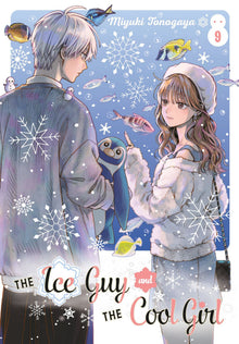 The Ice Guy and the Cool Girl Vol.9