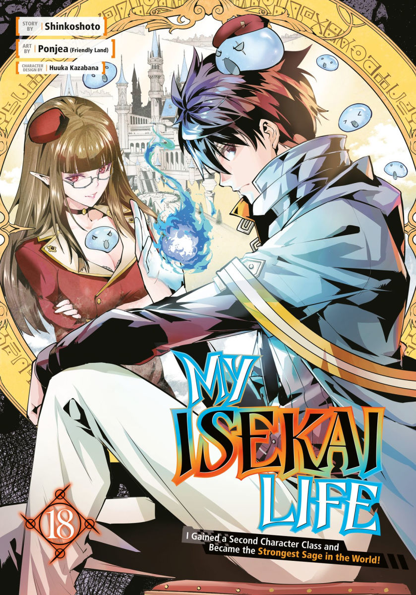 My Isekai Life I Gained a Second Character Class and Became the Strongest Sage in the World Vol.18