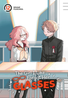 The Girl I Like Forgot Her Glasses Vol.12