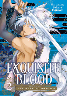 Exquisite Blood The Heretic Onmyoji Vol.2