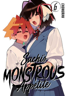 Sachi's Monstrous Appetite Vol.6