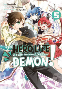 The Hero Life of a Self-Proclaimed Mediocre Demon Vol.5