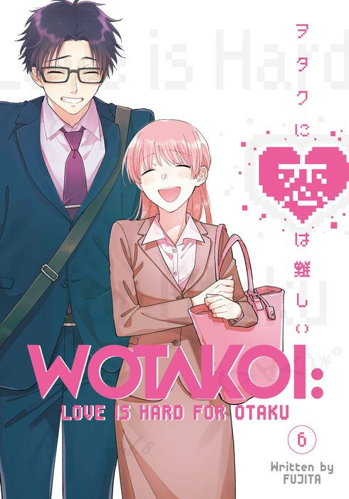 Wotakoi Love Is Hard for Otaku Vol.6